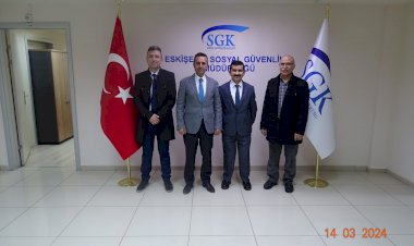 Eskişehir sosyal güvenlik il müdürlüğü ziyaret edildi